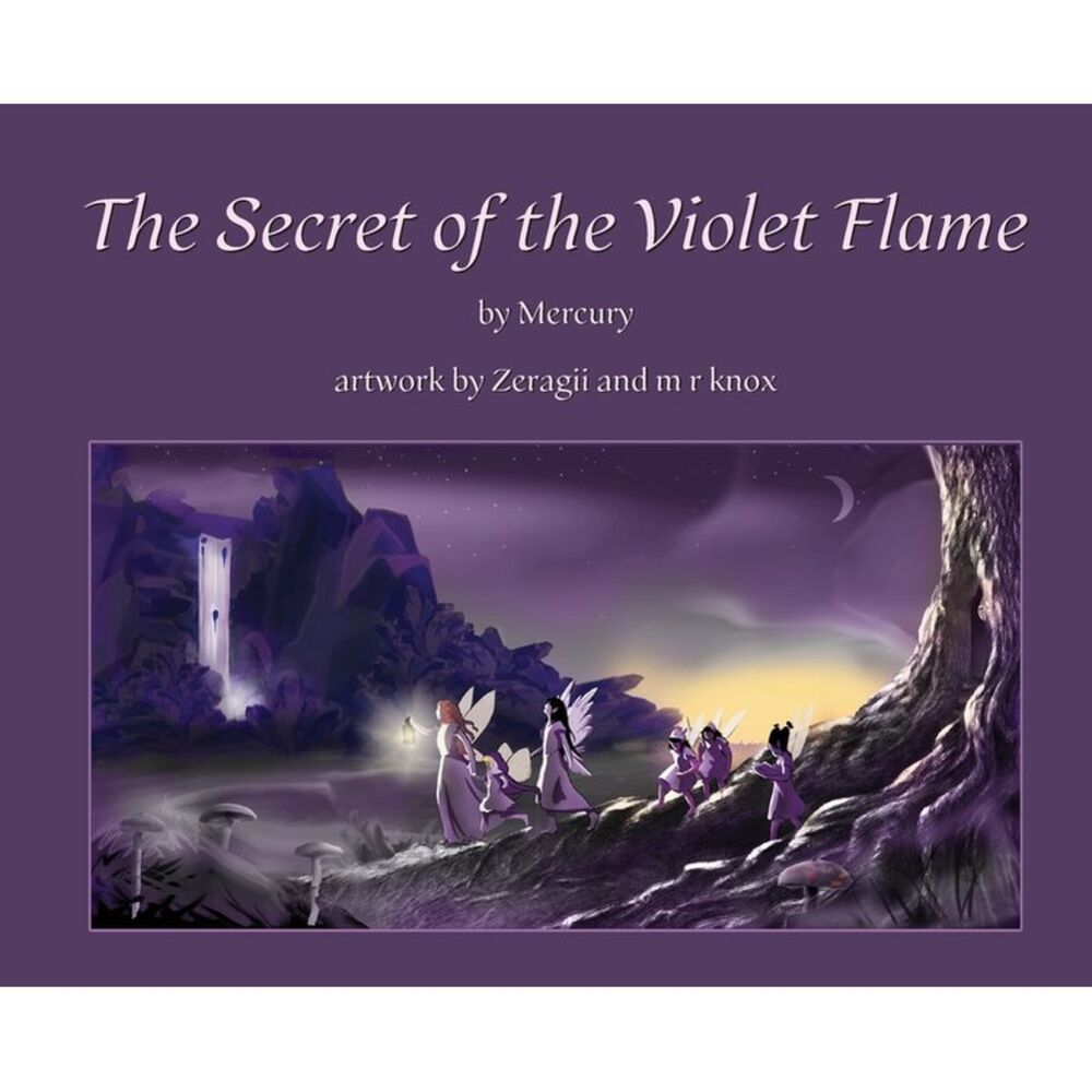 The Secret of the Violet Flame -- Mercury